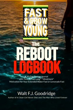 Fast & Grow Young: REBOOT! (Created for use in the real world)