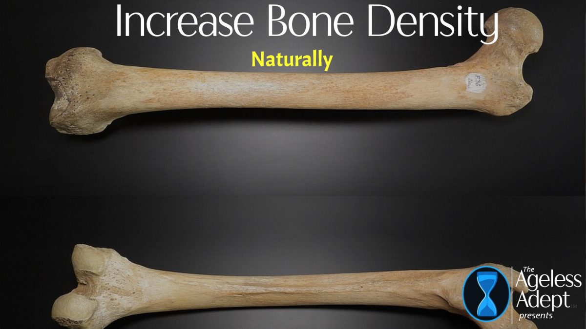 Natural Ways to Increase Bone Density