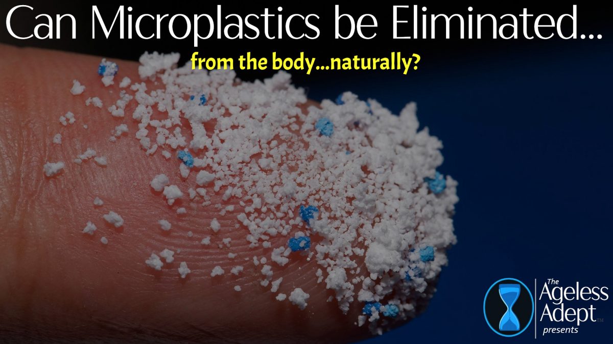 Yes! Microplastics Can, in Fact, Be Eliminated From the Body, But…