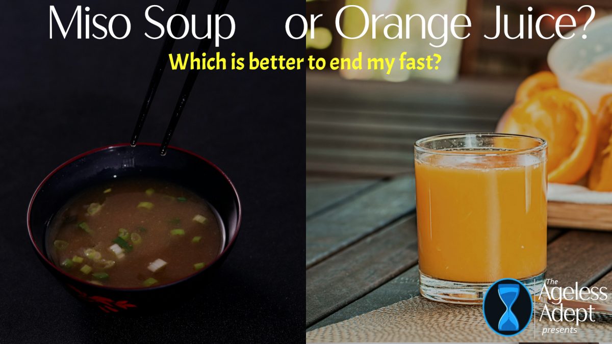 Miso Soup or Orange Juice? A Few Customized Tips for Breaking My Fast!