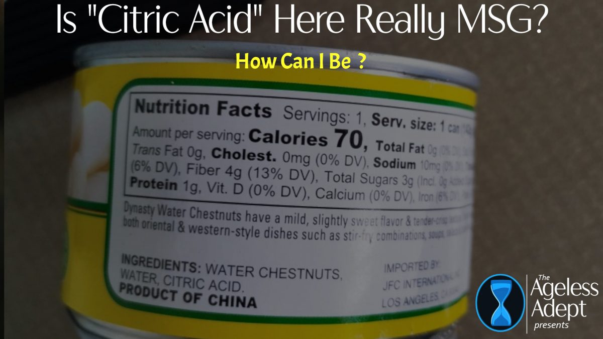 Is This “Citric Acid” Actually MSG as Is Sometimes the Case?