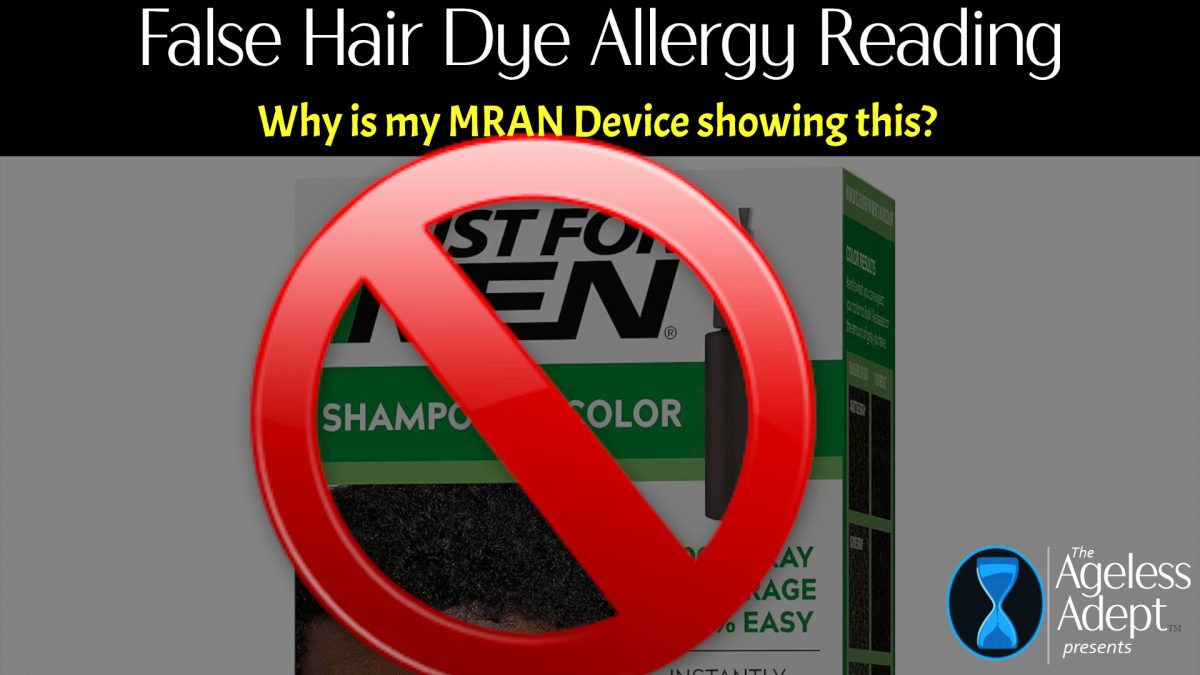Why is My MRAN Device Showing a “Hair Dye Allergy?” I Don’t Use Dyes or Even Shampoo!