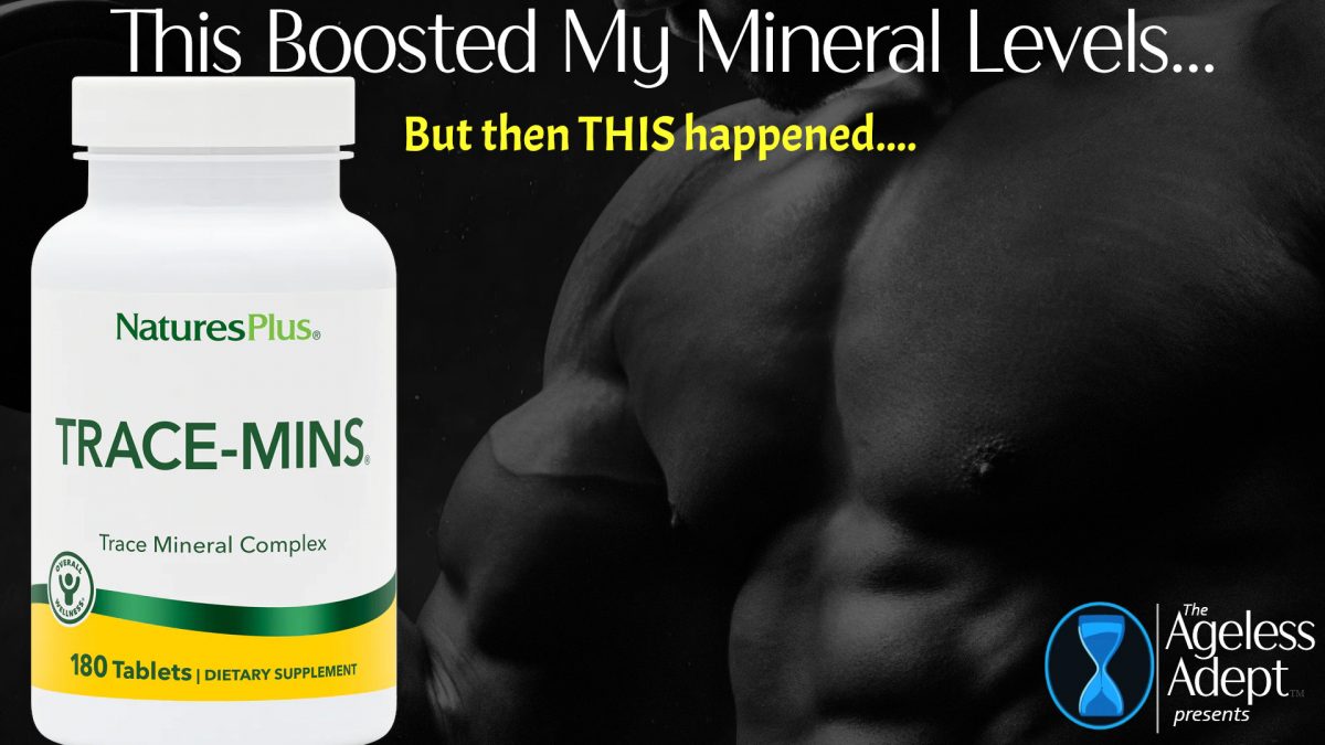 This Boosted My Trace Mineral Readings, but Then This Happened…