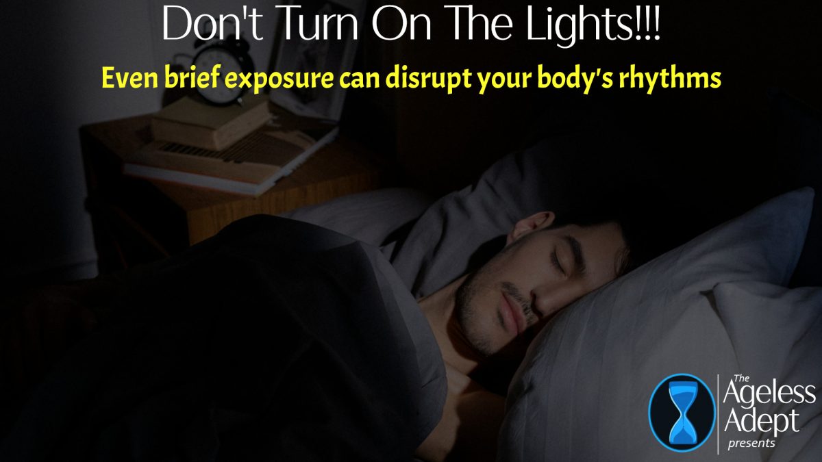 Even Brief Exposure to Light at Night Can Disrupt Your Body’s Circadian Rhythms