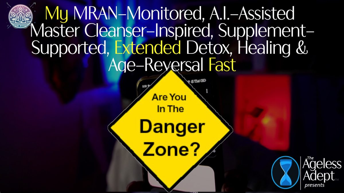 “You Should Immediately End Your Fast If This Happens…..” (Day 5 “Danger Zones”)