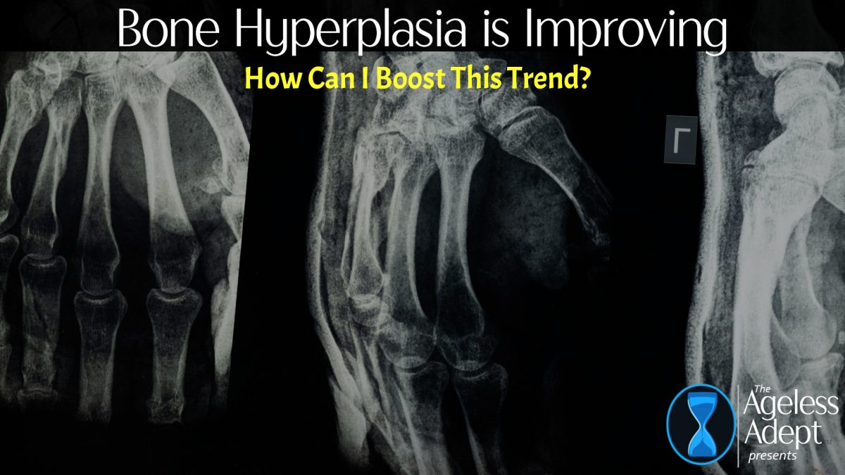 Bone Hyperplasia Improving