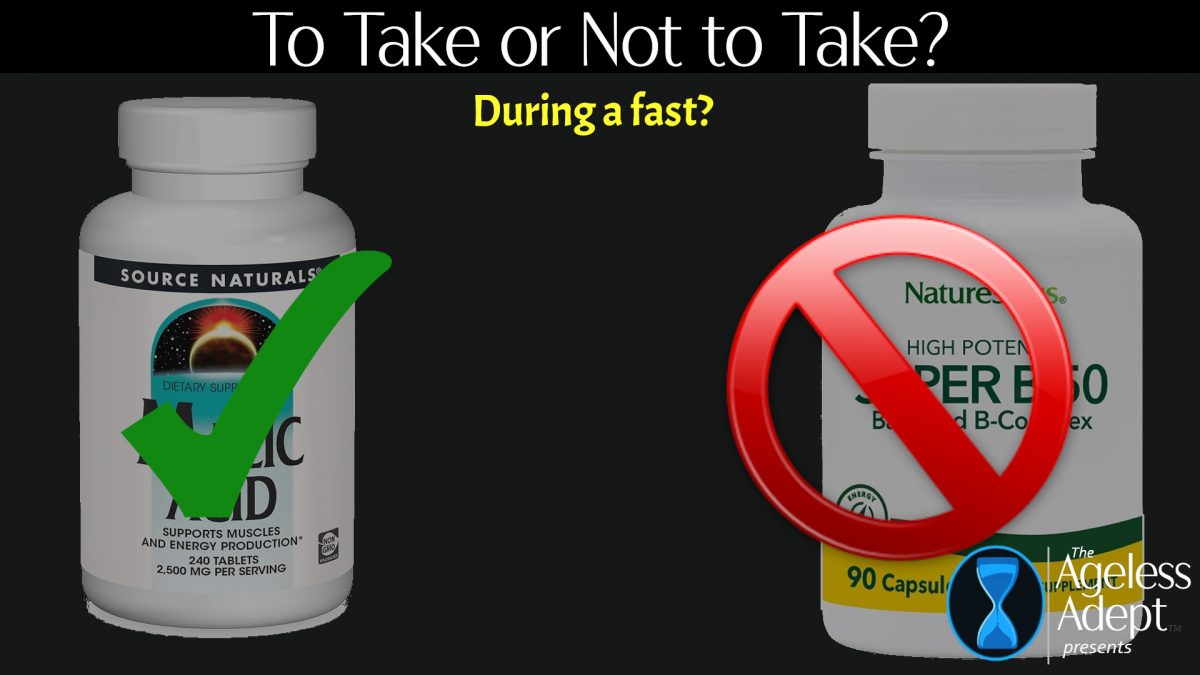 What Supplements to Take and NOT Take During A Fast!